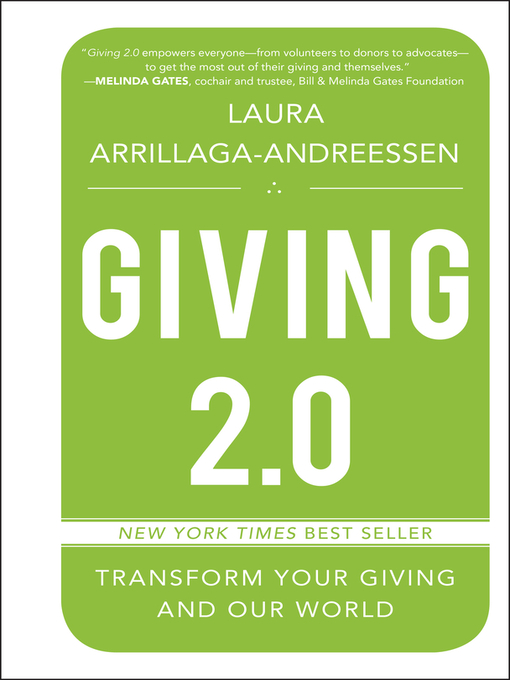 Title details for Giving 2.0 by Laura Arrillaga-Andreessen - Available